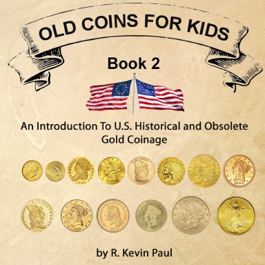 Old Coins For Kids, Book 2