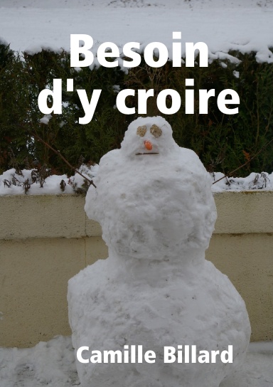 BESOIN D'Y CROIRE