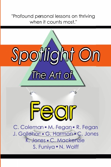 Spotlight on the Art of Fear