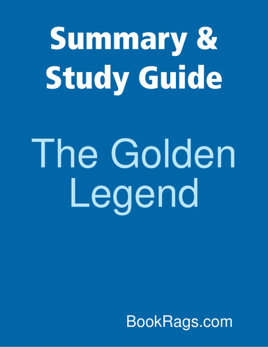 Summary & Study Guide: The Golden Legend