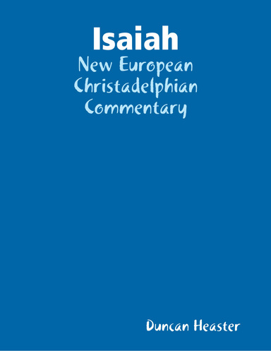 Isaiah: New European Christadelphian Commentary