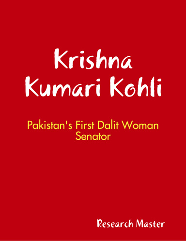 Krishna Kumari Kohli - Pakistan's First Dalit Woman Senator
