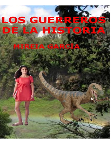 Los guerreros de la historia