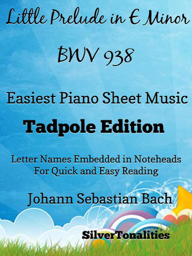 Little Prelude in E Minor Bwv 938 Easiest Piano Sheet Music Tadpole Edition Pdf