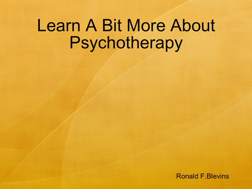 Learn A Bit More About Psychotherapy