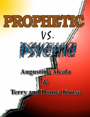 The Prophetic vs. the Psychic