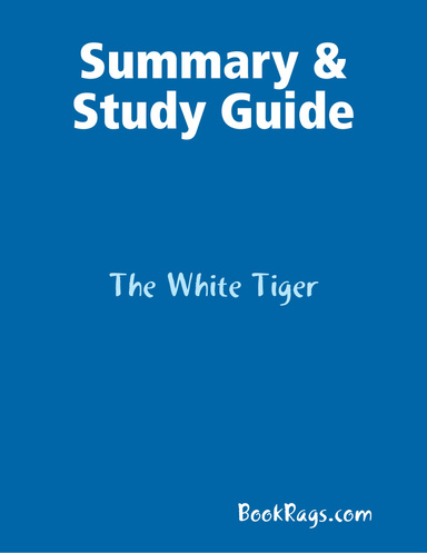 Summary & Study Guide: The White Tiger