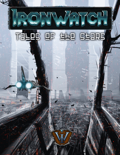 Ironwatch: Tales of the Stars