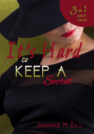 It's Hard To Keep A secret - Three in One
