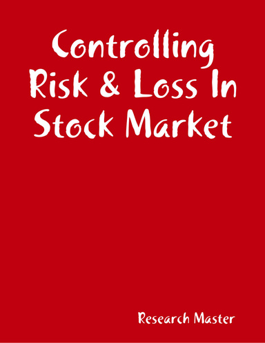 Controlling Risk & Loss In Stock Market