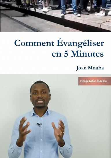 Comment Évangéliser en 5 Minutes