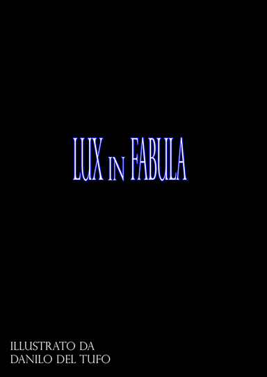 Lux in Fabula