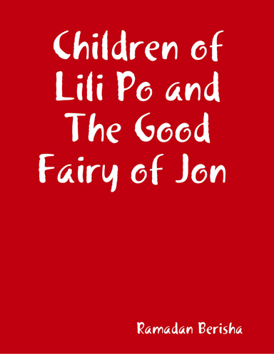 Children of Lili Po and The Good Fairy of Jon