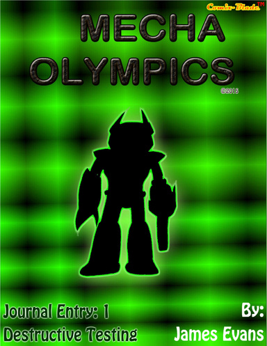 Mecha Olympics - Journal Entry 1