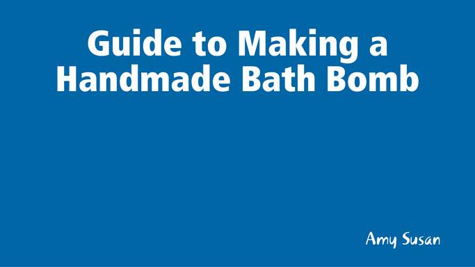 Guide to Making a Handmade Bath Bomb