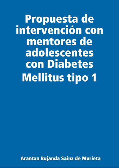 Propuesta de intervención con mentores de adolescentes con Diabetes Mellitus tipo 1