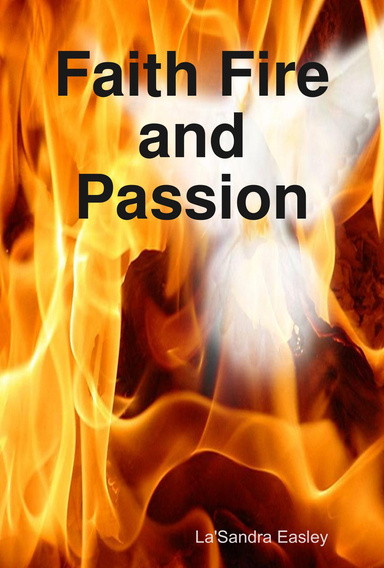 Faith Fire and Passion