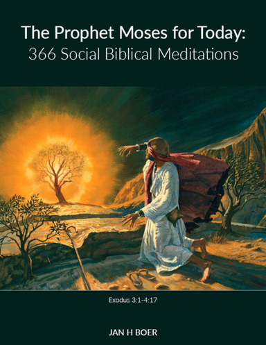 The Prophet Moses for Today: 366 Social Biblical Meditations