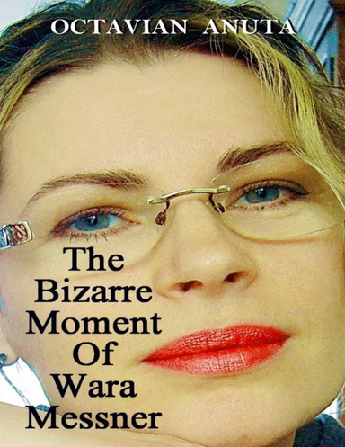 The Bizarre Moment of Wara Messner