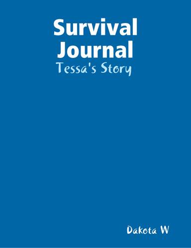 Survival Journal - Tessa's Story