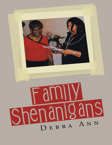Family Shenanigans