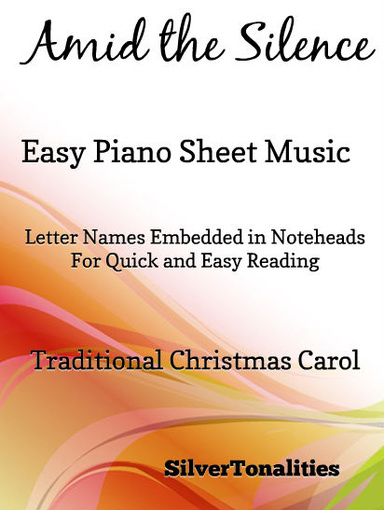 Amid the Silence Easy Piano Sheet Music Pdf