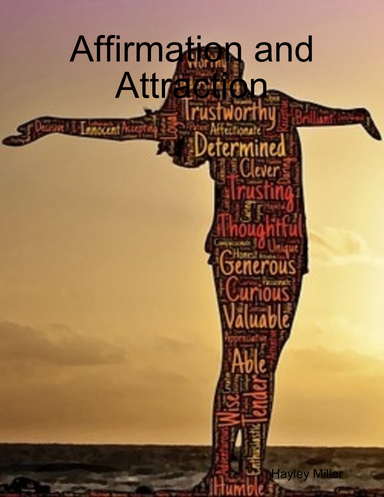 Affirmation and Attraction