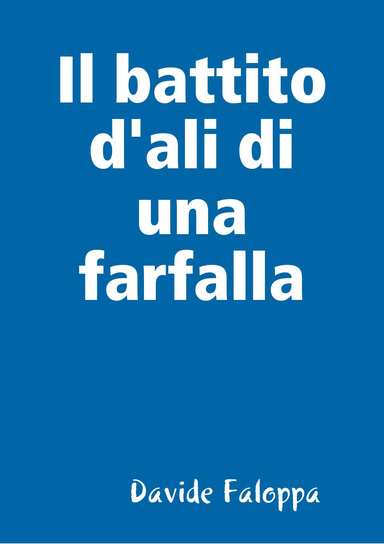 Il battito d'ali di una farfalla