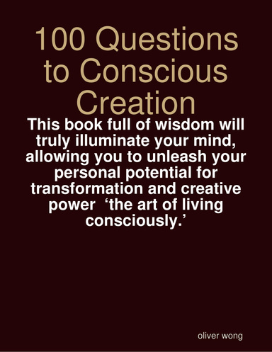 100 Questions to Conscious Creation