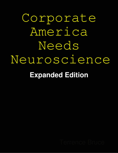 Corporate America Needs Neuroscience Expanded Edition