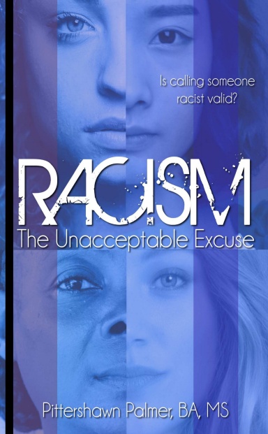 Racism: The Unacceptable Excuse