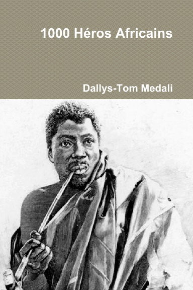 1000 Héros Africains