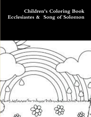 Children's Coloring Book Ecclesiastes &  Song of Solomon