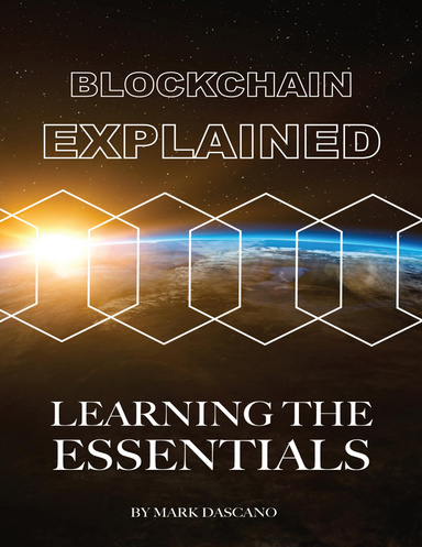 Blockchain Explained: Learning the Essentials
