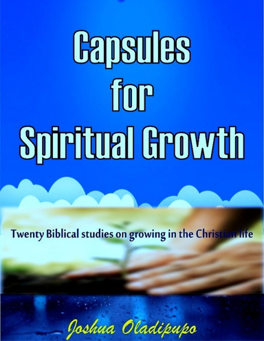 Capsules for Spiritual Growth