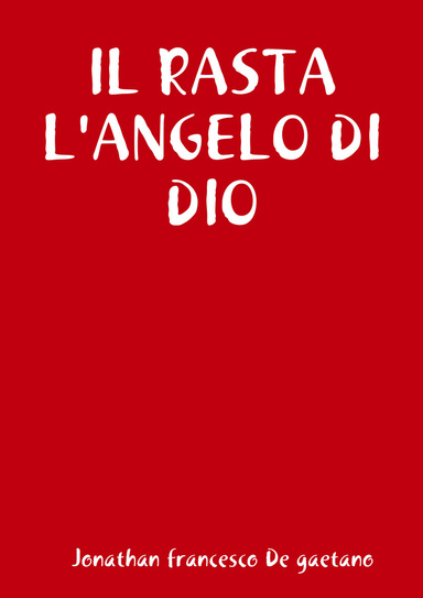IL RASTA L'ANGELO DI DIO