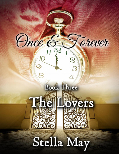Once & Forever. Book Three: The Lovers