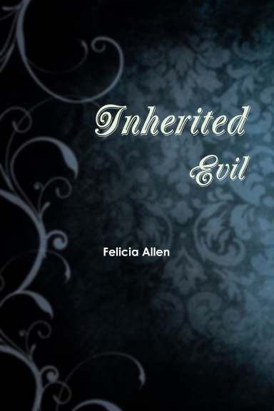 Inherited Evil