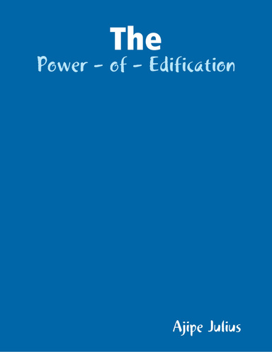 The - Power - of - Edification