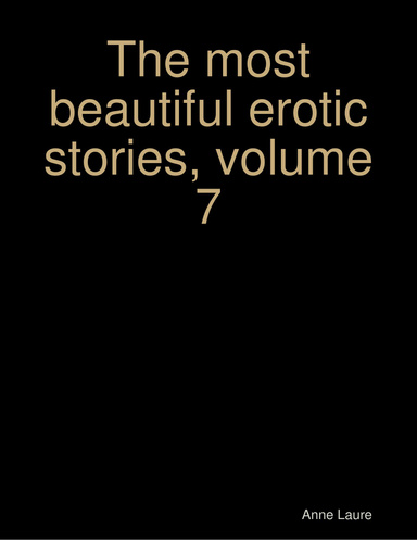The most beautiful erotic stories, volume 7
