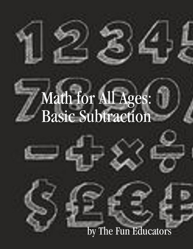 Math for All Ages: Basic Subtraction