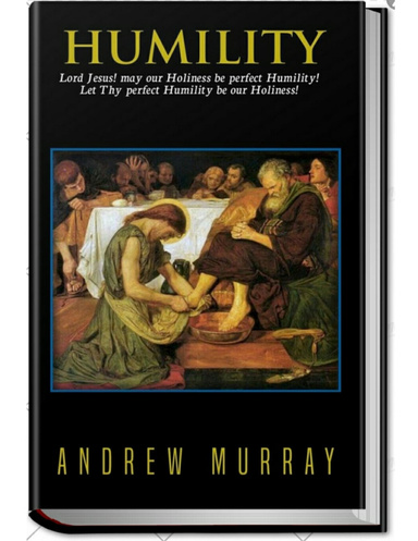 Humility: The Beauty of Holiness