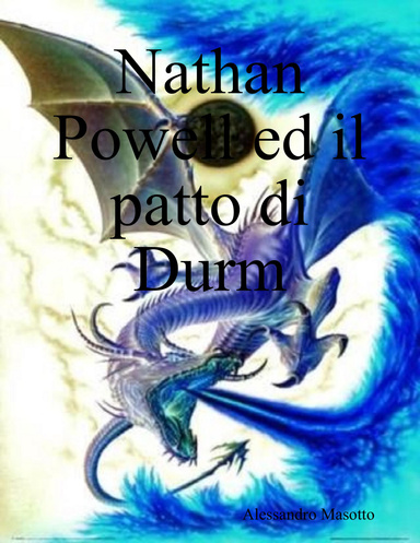 Nathan Powell ed il patto di Durm