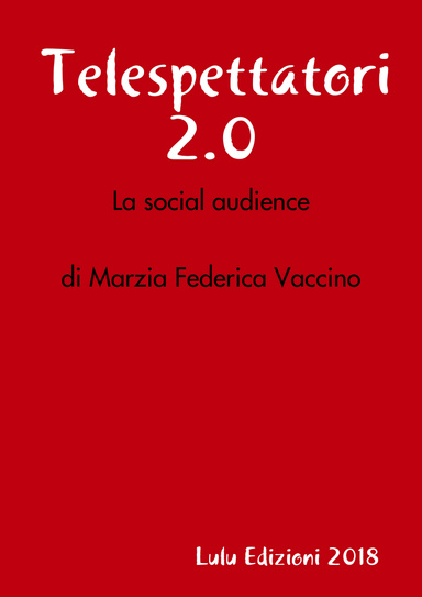 Telespettatori 2.0: la social audience