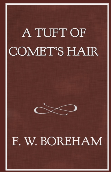 A Tuft of Comet's Hair