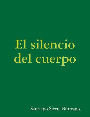 El silencio del cuerpo