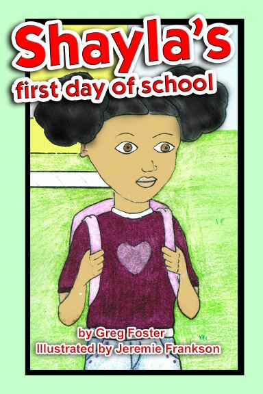 Shayla's First Day Of School