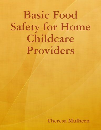 Basic Food Safety for Home Childcare Providers