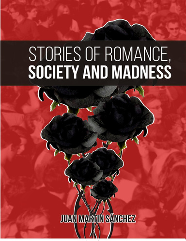 Stories of Romance, Society and Madness