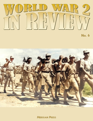 World War 2 In Review No. 6